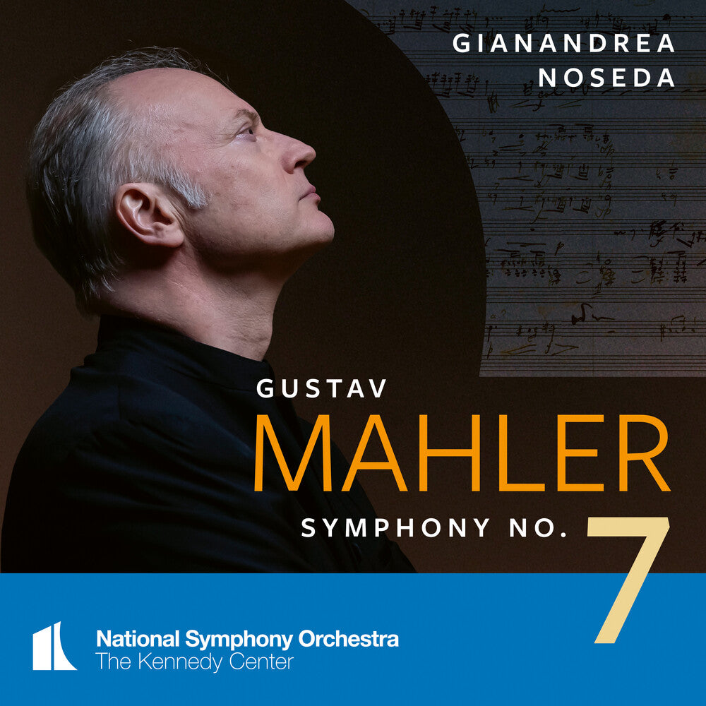 the album cover for National Symphony Orchestra / Gianandrea Noseda - Mahler: Symphony No.7