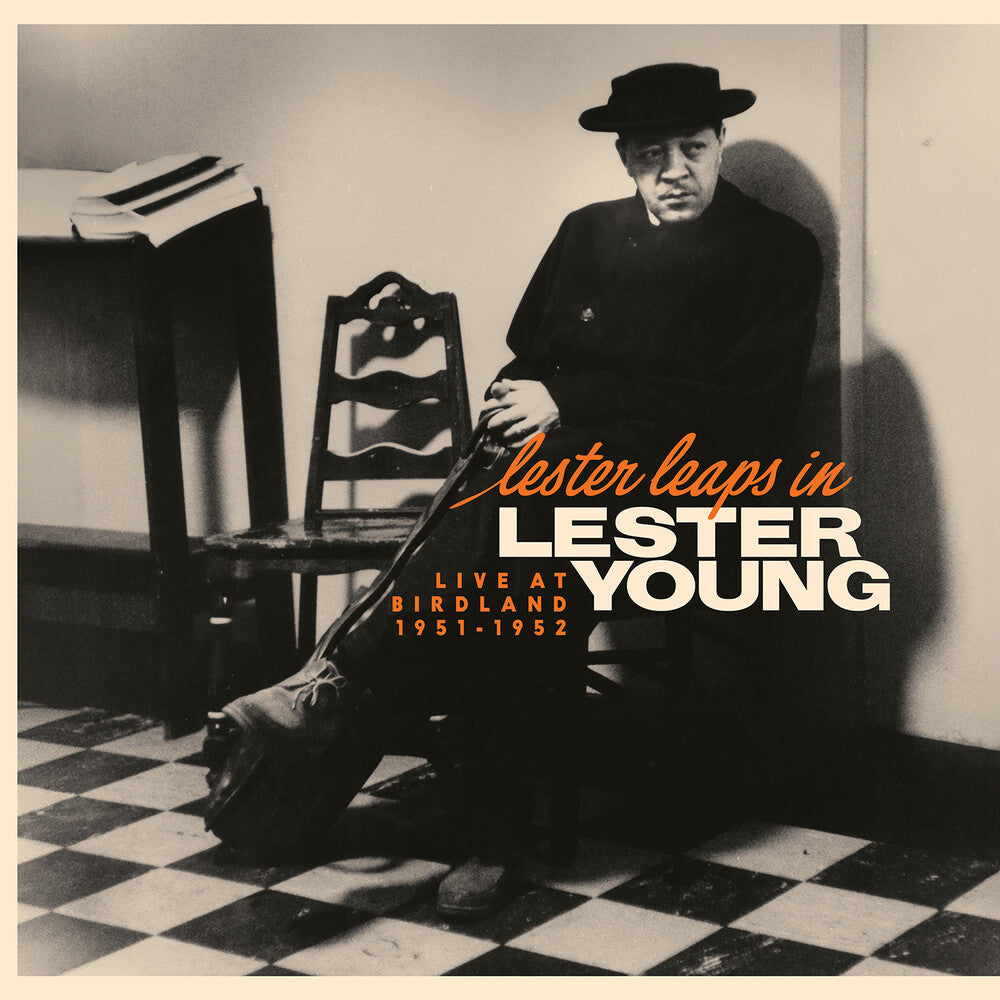 the album cover for Lester Young - Lester Leaps In: Live At Birdland 1951-1952
