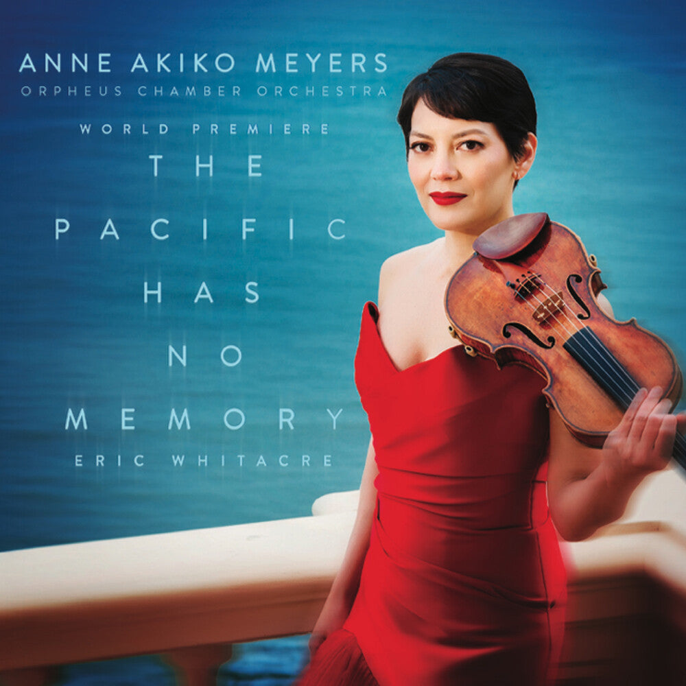 the album cover for Anne Meyers Akiko - Eric Whitacre: Pacific Has No Memory