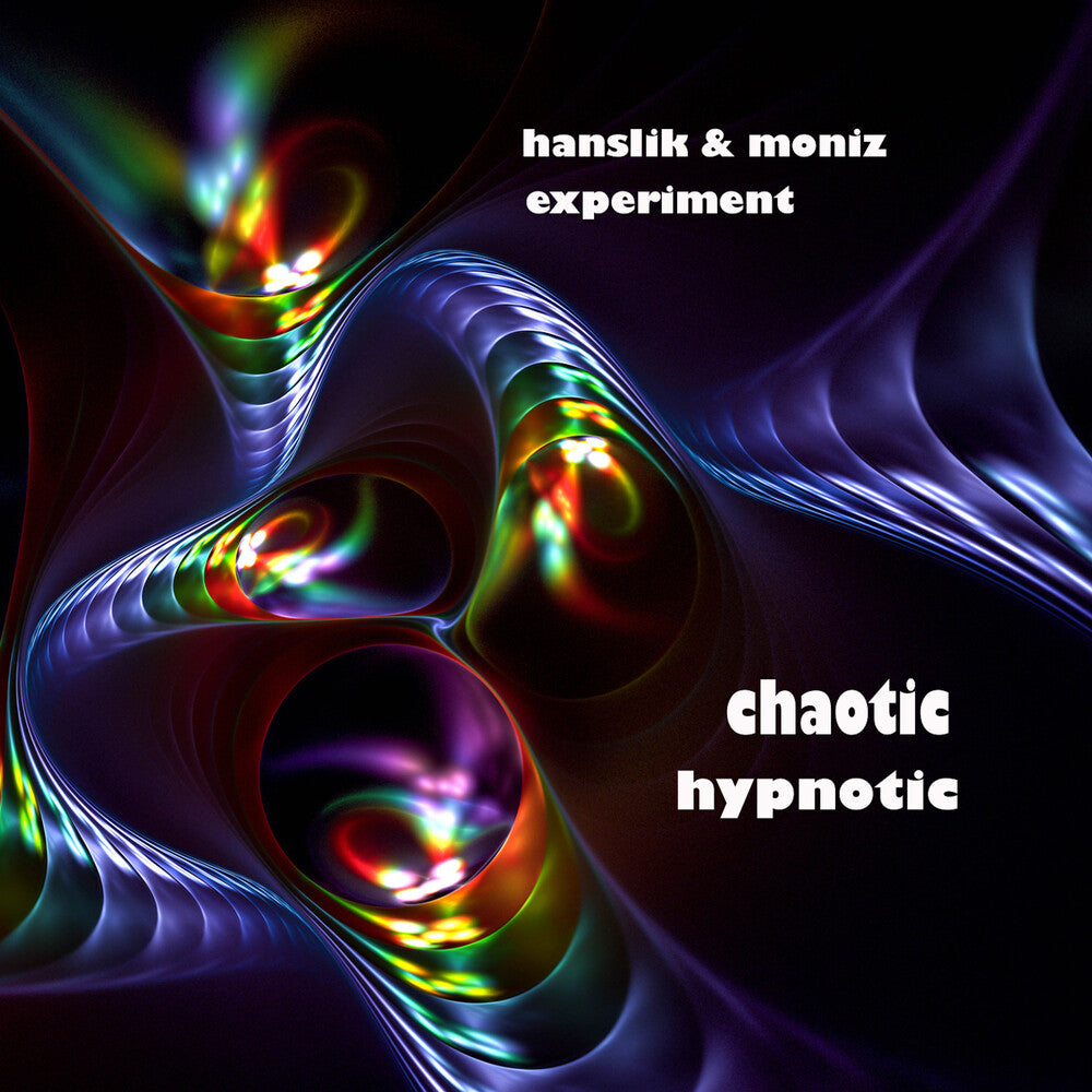 the album cover for Hanslik & Moniz Experiment - Chaotic Hypnotic