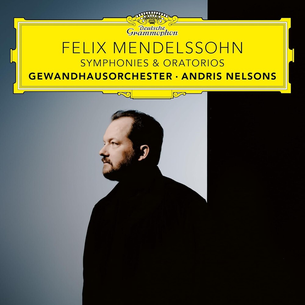 the album cover for Andris Nelsons / Gewandhausorchester Leipzig - Felix Mendelssohn: Symphonies & Oratorios (Box)