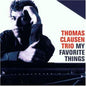 Thomas Clausen Trio - My Favorite Things [CD]