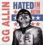 Gg Allin - Hated in the Nation [LP]