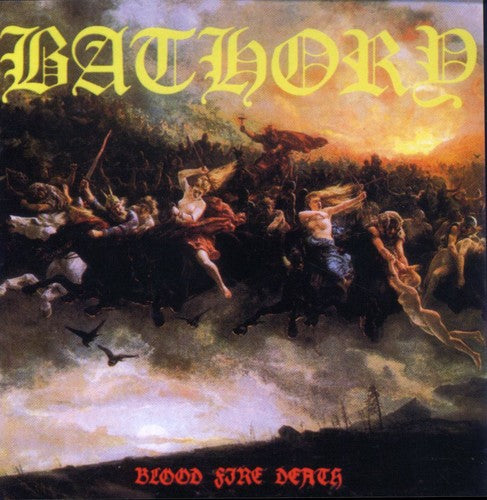 Bathory - Blood Fire Death [CD]