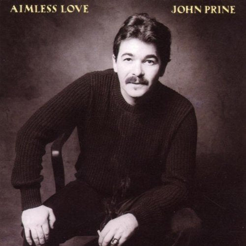 John Prine - Aimless Love [CD]