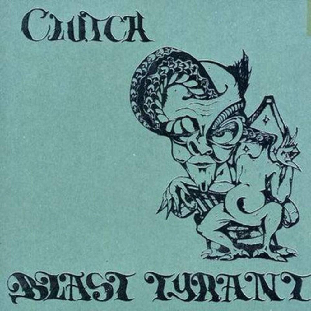 Clutch - Blast Tyrant [Deluxe]