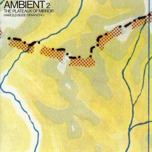 Harold Budd & Brian Eno - Ambient 2/The Plateaux Of Mirror [Import]