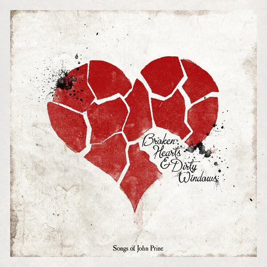 Broken Hearts & Dirty Windows Songs Of - Broken Hearts & Dirty Windows: Songs of John Prine [LP]