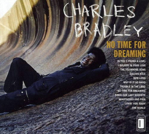 Charles Bradley - No Time For Dreaming [CD]