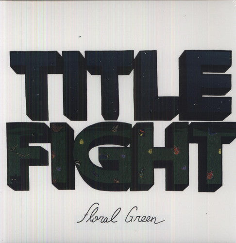 Title Fight - Floral Green [LP]