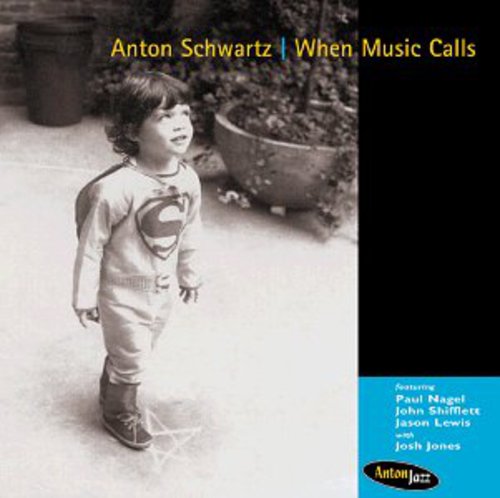 Anton Schwartz - When Music Calls [CD]