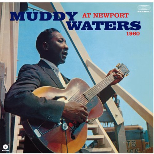 Muddy Waters - At Newport 1960 [LP]