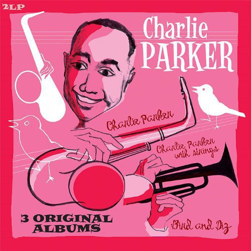 Charlie Parker - Bird and Diz + Charlie Parker + Charlie Parker Wit [LP]