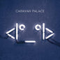 Caravan Palace - Robot [CD]