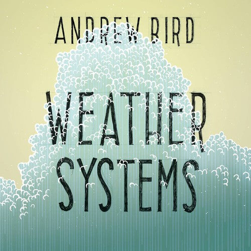 Andrew Bird - Weather Systems [Vinyl]