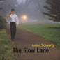 Anton Schwartz - Slow Lane [CD]