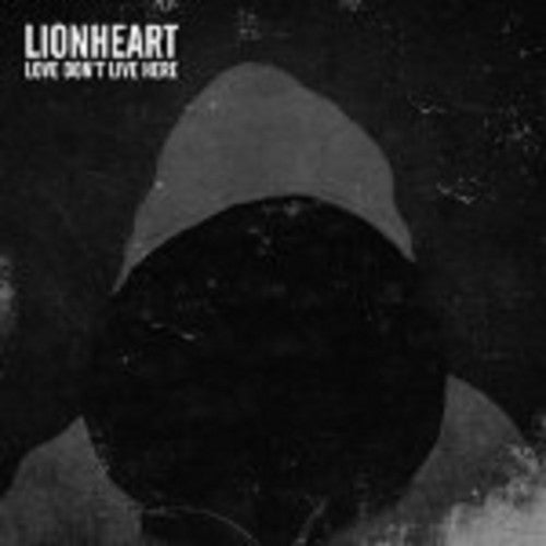 Lionheart - Love Don't Live Here [CD]