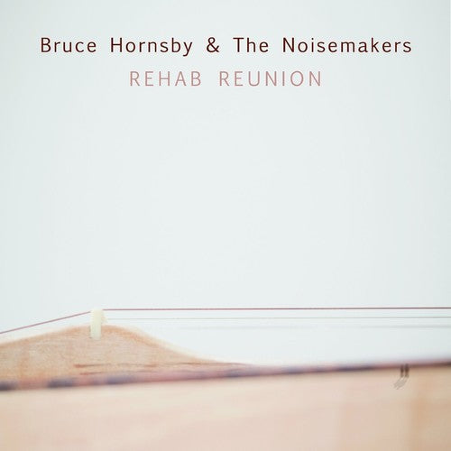 Bruce Hornsby - Rehab Reunion [LP]