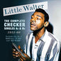 Little Walter - Complete Checker Singles A's & B's 1952-60 [2 CD]