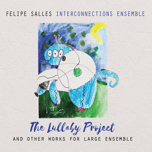 Felipe Salles - Lullaby Project [Limited Edition]