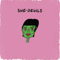 She-Devils - She-Devils [LP]