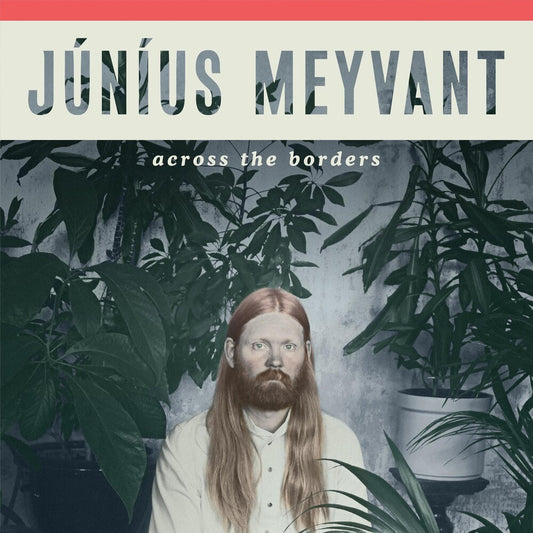 Junius Meyvant - Across The Borders [LP]