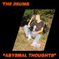 The Drums - Abysmal Thoughts [LP]