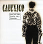 Calexico - Even My Sure Things Fall Through [CD]