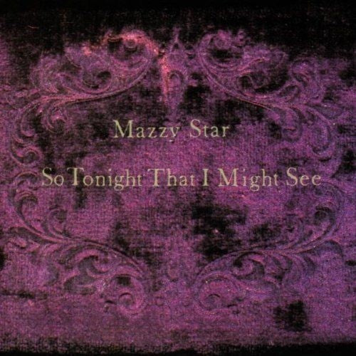 Mazzy Star - So Tonight That I Might See [LP]
