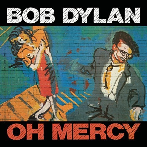 Bob Dylan - Oh Mercy [Import LP]