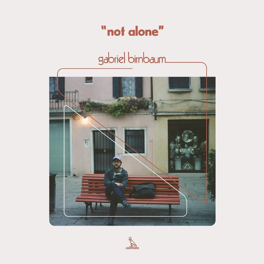 Gabriel Birnbaum - Not Alone [Indie Exclusive]