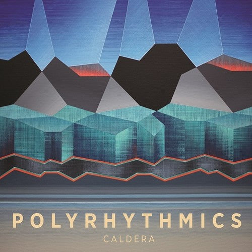 Pre-Order: Polyrhythmics - Caldera [CD]