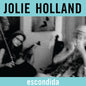Jolie Holland - Escondida [Deluxe] (Gate) [Limited Edition]