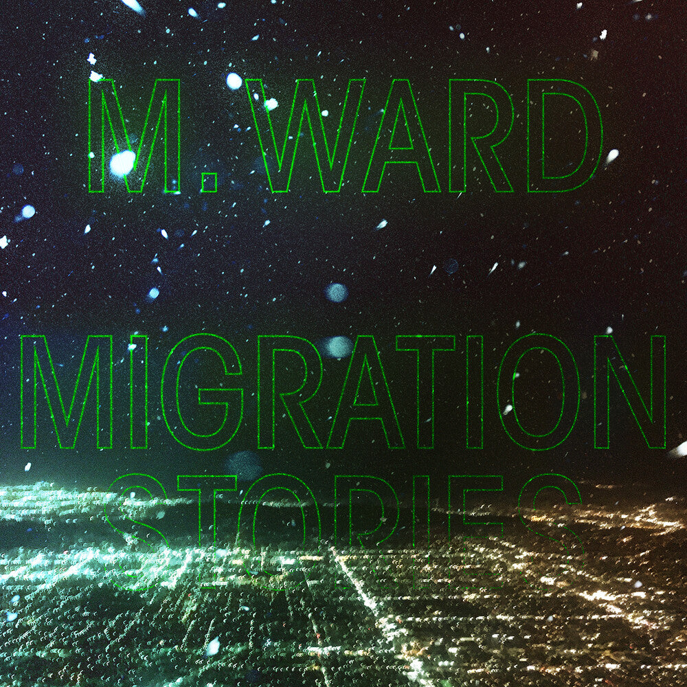 M. Ward - Migration Stories [CD]