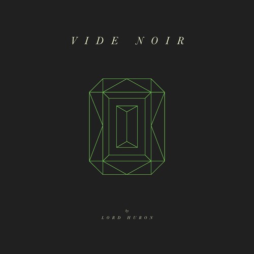 Lord Huron - Vide Noir [2LP]