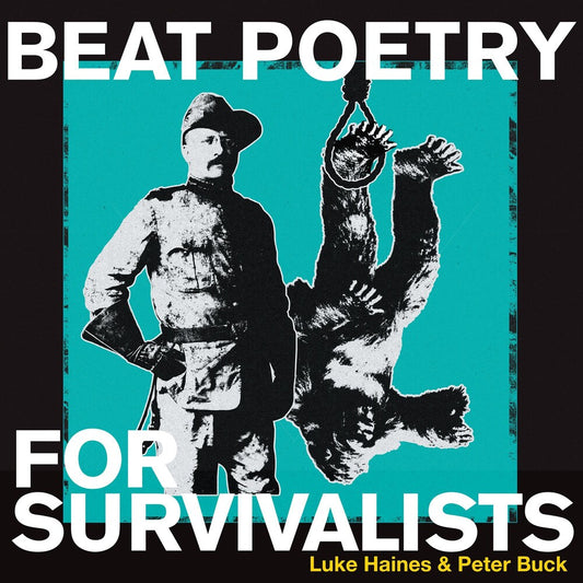 Luke Haines - Beat Poetry For Survivalists [LP]