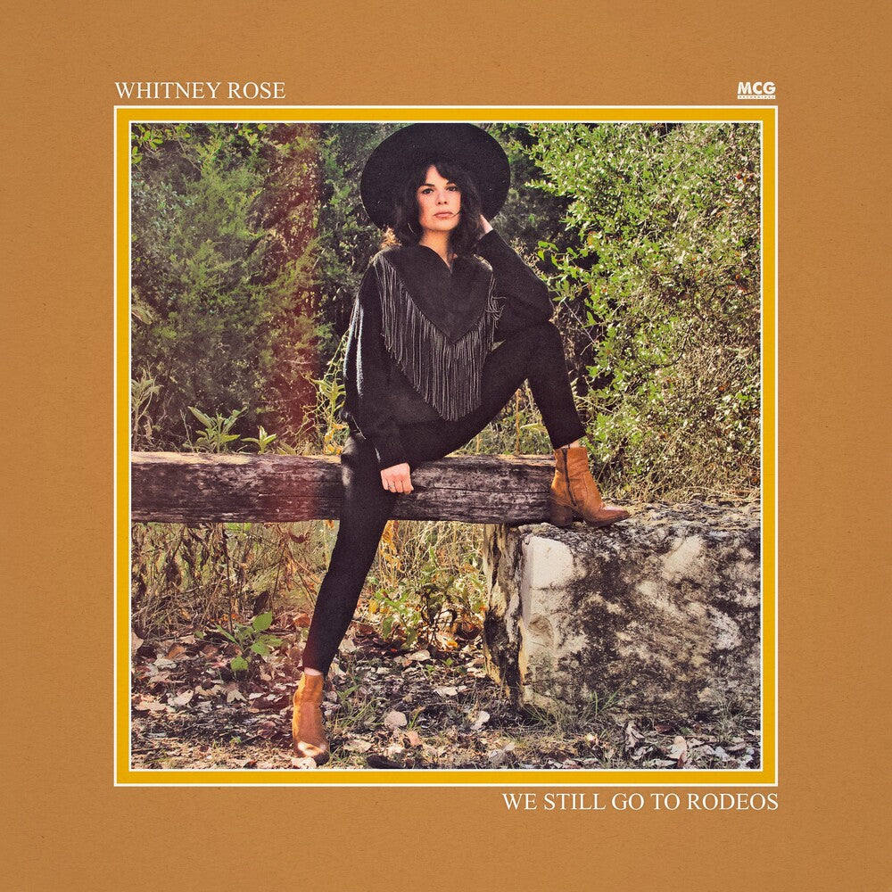 Whitney Rose - We Still Go To Rodeos [CD]