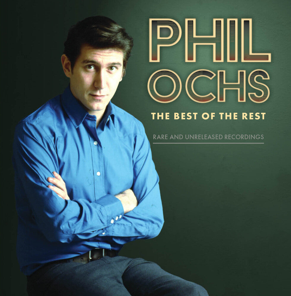 Phil Ochs - Best Of The Rest: Rare And Unreleased Recordings [CD]