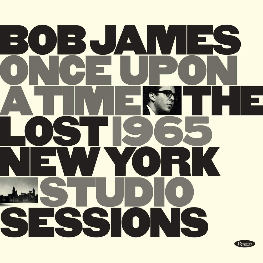Bob James - Once Upon A Time: The Lost 1965 New York Studio Sessions [CD]