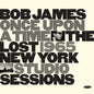 Bob James - Once Upon A Time: The Lost 1965 New York Studio Sessions [CD]