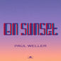 Paul Weller - On Sunset [2 LP]