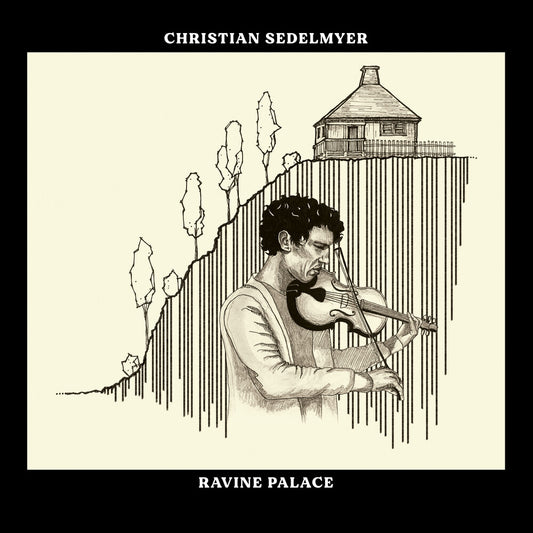 Christian Sedelmyer - Ravine Palace [CD]