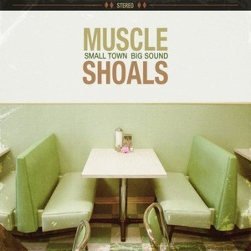Muscle Shoals - Muscle Shoals: Small Town Big Sound [CD]