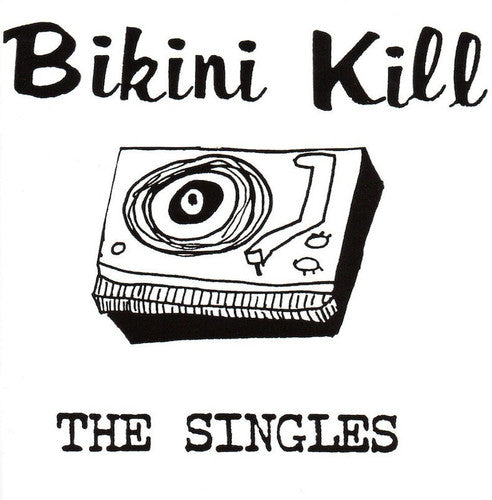 Bikini Kill - The Singles [CD]