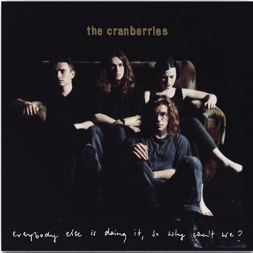 The Cranberries - Everybody Else Is Doing It, So Why Can't We: 25th Anniversary Edition [LP]