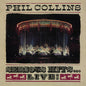 Phil Collins - Serious Hits...Live! (Remastered) [2LP]