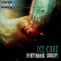 Ice Cube - Everythangs Corrupt [2LP]