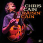 Chris Cain - Raisin' Cain [CD]