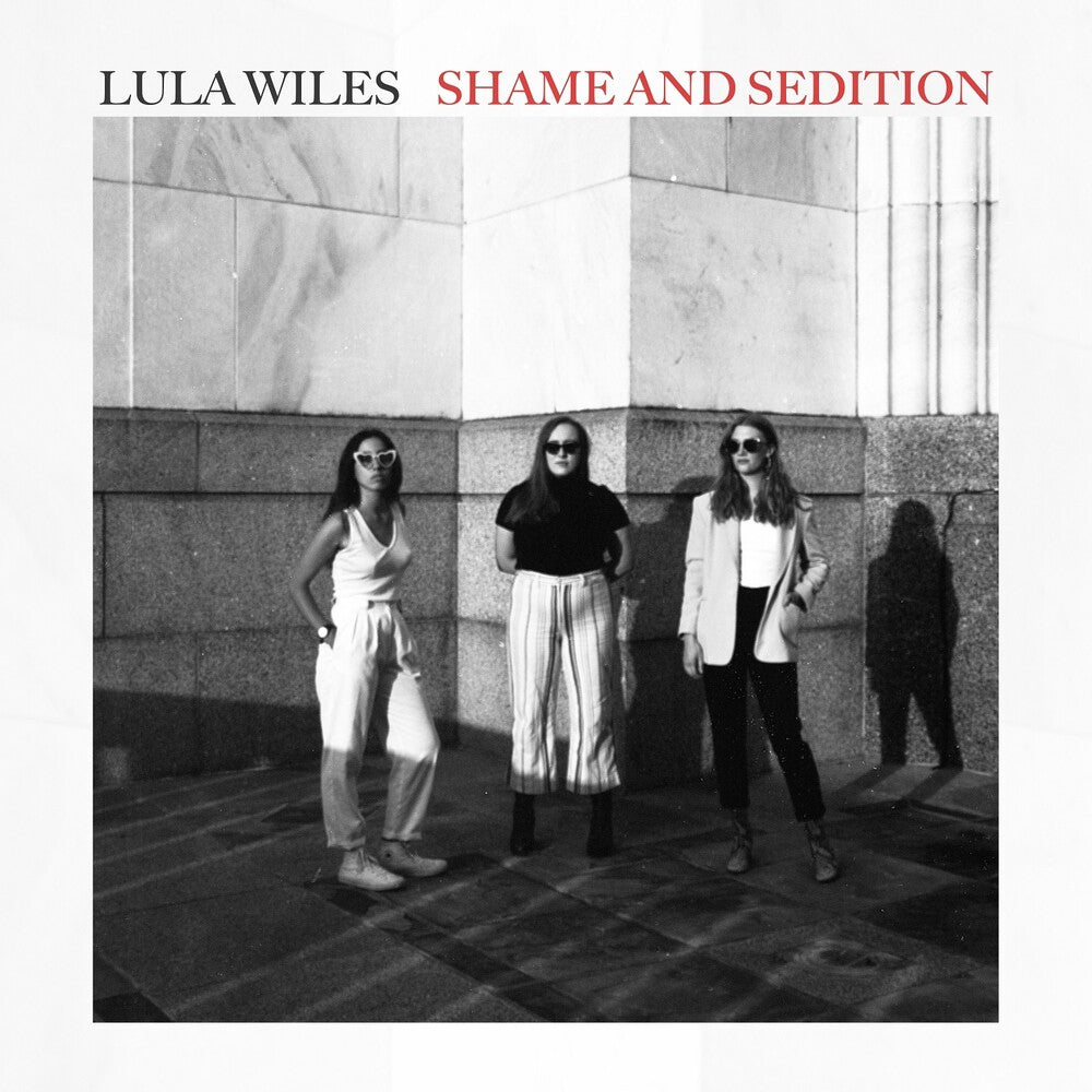 Lula Wiles - Shame & Sedition [Digipak]