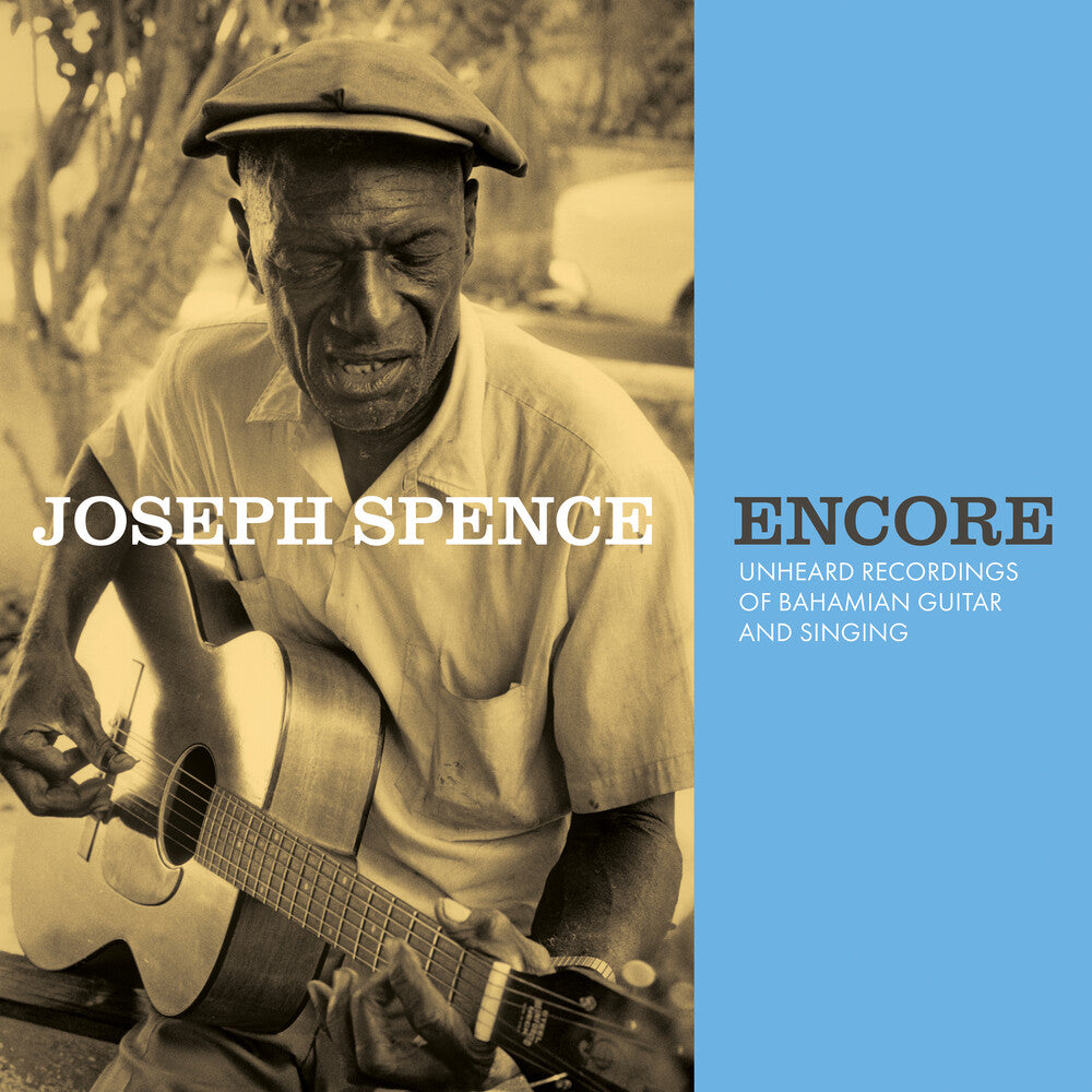 Joseph Spence - Encore: Unheard Recordings of Bahamian Guitar & Singing [CD]
